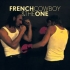 French Cowboy & The One