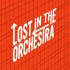 Lost In The Orchestra