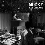 Mocky - "Key change"