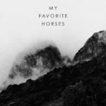 My Favorite Horses, leur album Northern Lights II sur Longueur d'Ondes