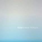 Yann Tiersen, l'album Eusa sur Longueur d'Ondes