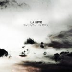 La Rive, leur album "Sur l'autre rive"