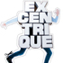 Excentrique
