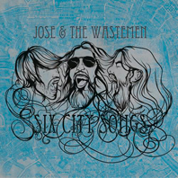 Jose & The Wastemen