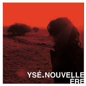 Yse - Nouvelle Ere