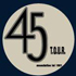 45 Tour