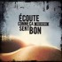 Ecoute Comme Ça Sent Bon