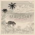 Maissiat