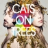 Cats On Trees