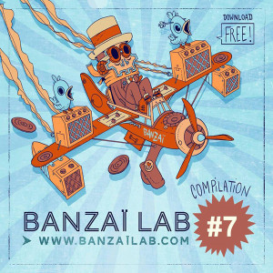 Banzaï Lab #7