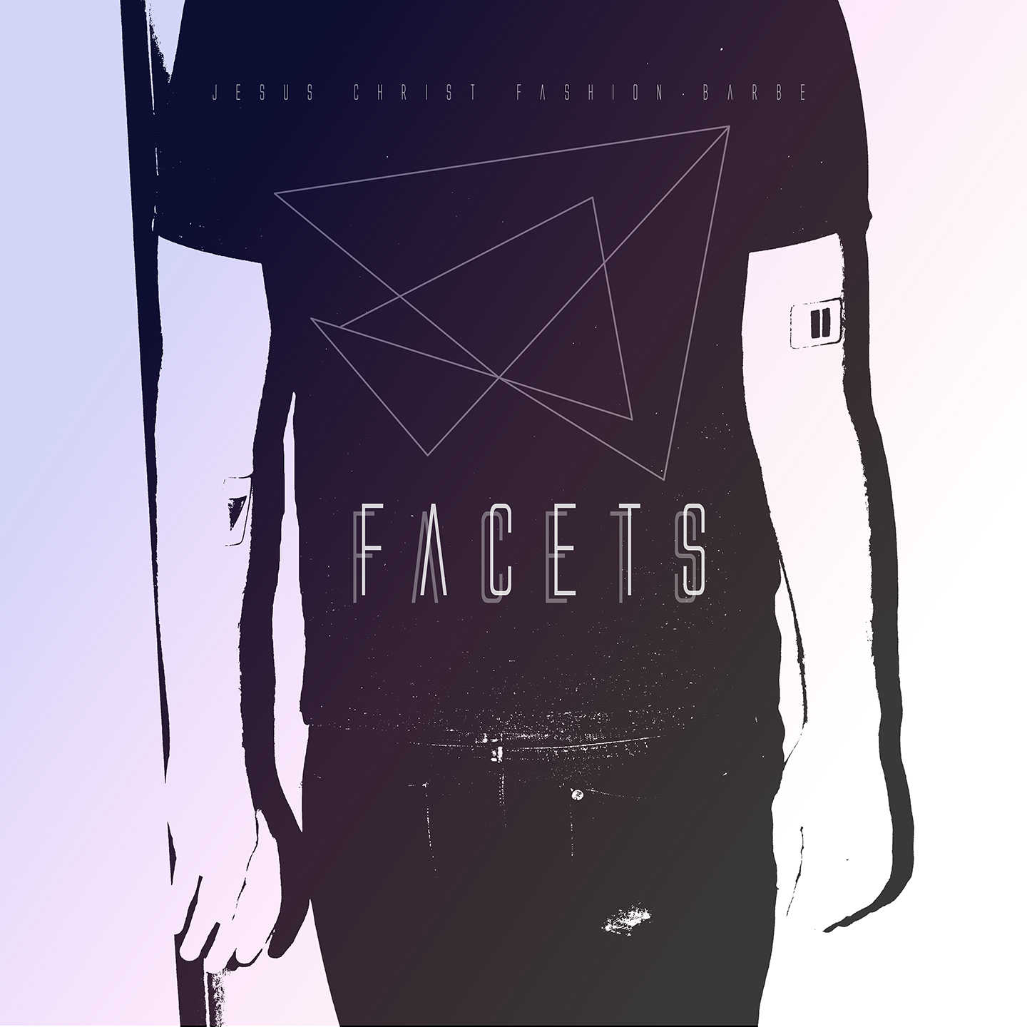 JESUS CHRIST FASHION BARBE, Facets - Longueur d'Ondes