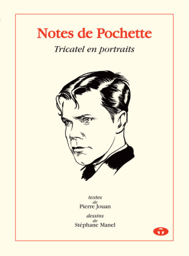NOTES DE POCHETTE - TRICATEL EN PORTRAITS - Longueur d'Ondes