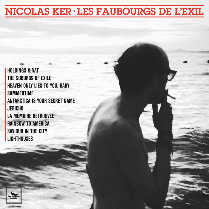 NICOLAS KER, Les faubourgs de l'exil - Longueur d'Ondes