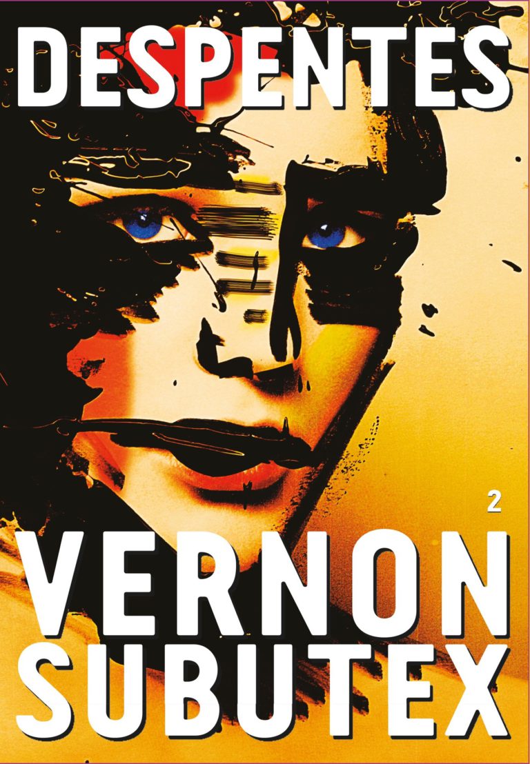 VERNON SUBUTEX, TOME 2, Virginie Despentes - Longueur d'Ondes