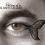 KARIM GHARBI, Poisson d’or sur Longueur d'Ondes