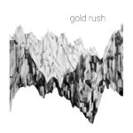 Gold Rush selection Longueur d'Ondes ete 2016