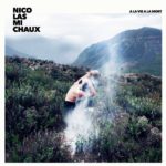 NICOLAS MICHAUX, À la vie, à la mort sur Longueur d'Ondes