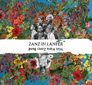 WATI WATIA ZOREY BAND, Zanz in lanfer - Longueur d'Ondes