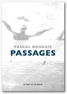 PASSAGES de Pascal Bouaziz - Longueur d'Ondes