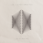 LES LIGNES DROITES, Les Humains sur Longueur d'Ondes