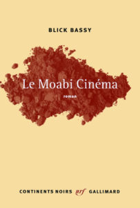 BLICK BASSY, Moabi Cinéma sur Longueur d'Ondes