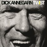 DICK ANNEGARN, Twist sur Longueur d'Ondes
