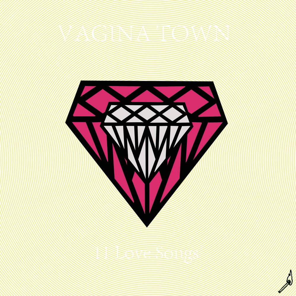 VAGINA TOWN, 11 love songs - Longueur d'Ondes