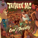 TAIWAN MC, Cool & Deadly sur Longueur d'Ondes