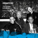 JACQUES DUVALL, Hantises sur Longueur d'Ondes