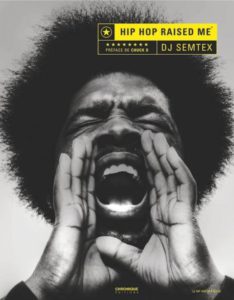DJ Semtex, "Hip Hop Raised Me", Chronique Editions dans Longueur d'Ondes