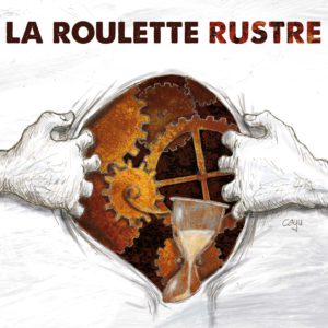 La roulette rustre, leur nouvel album La roulettre rustre - Longueur d'Ondes