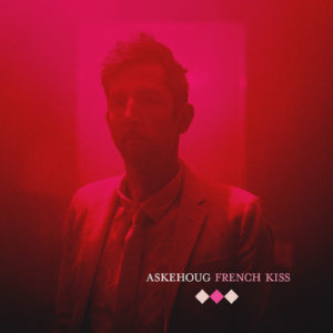 Askehoug, son album French Kiss sur Longueur d'Ondes