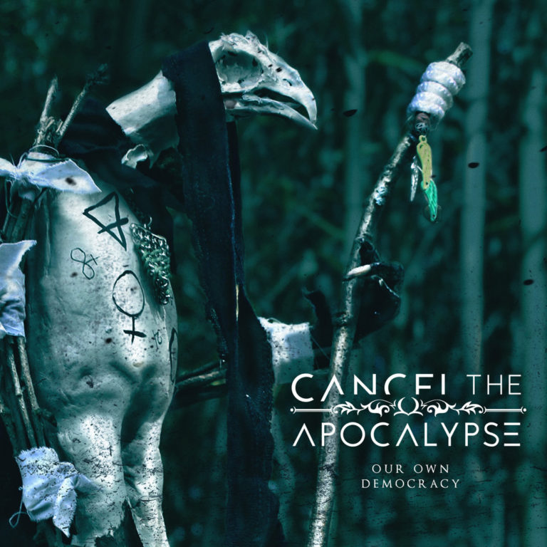 Cancel The Apocalypse, Our own democracy sur Longueur d'Ondes