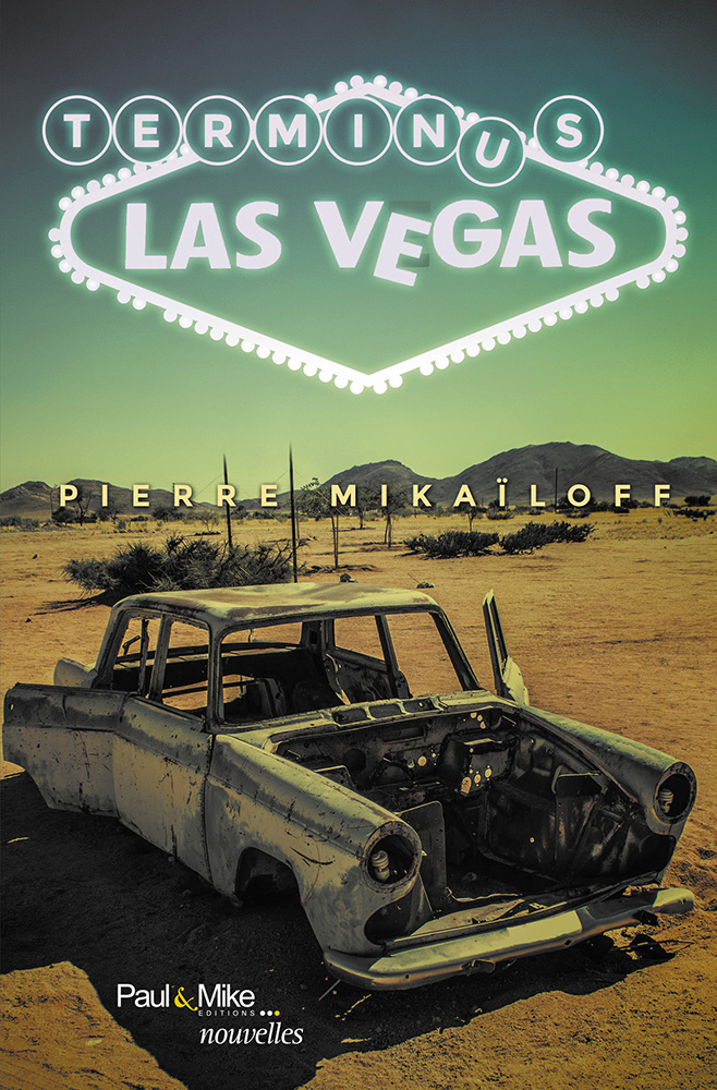 Pierre Mikailoff, Terminus Las Vegas sur Longueur d'Ondes