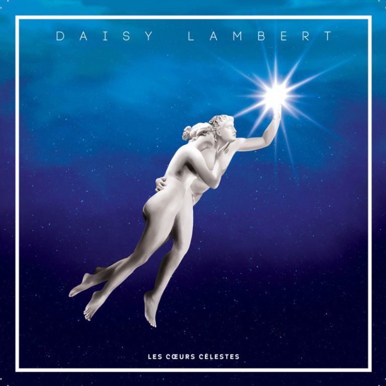 Daisy Lambert, l'album Les coeurs celestes sur Longueur d'Ondes
