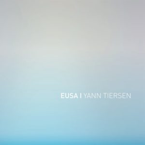 Yann Tiersen, l'album Eusa sur Longueur d'Ondes