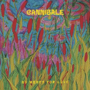 Cannibale, No mercy for love sur Longueur d'Ondes