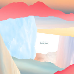 Groenland, l'album A Wider Space sur Longueur d'Ondes