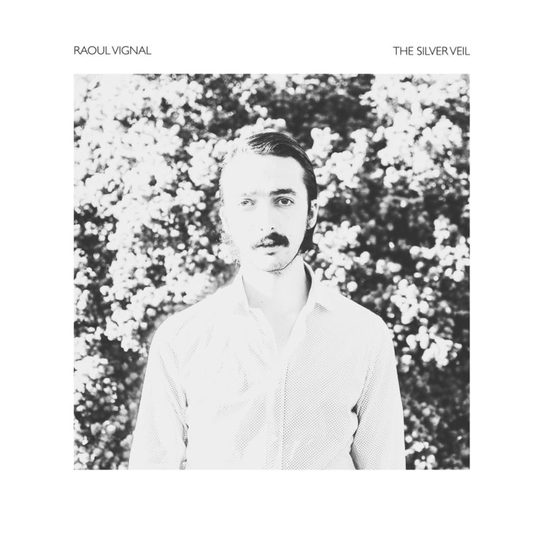 Raoul Vignal, l'album The Silver Veil sur Longueur d'Ondes