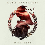 Alea Jacta Est, l'album Dies irae sur Longueur d'Ondes
