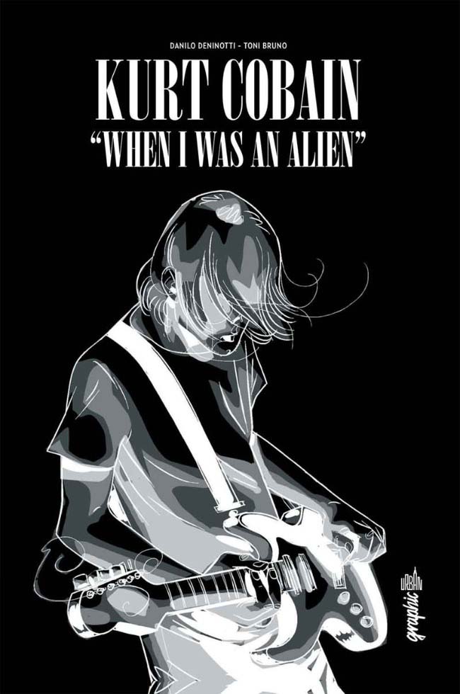 Toni Bruno et Danilo Deninotti, Kurt Cobain : when I was an alien sur Longueur d'Ondes