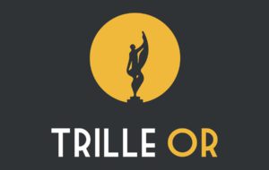 TRILLE OR