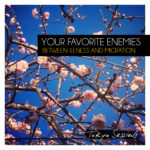 Your Favorite Enemies, Tokyo Sessions sur Longueur d'Ondes