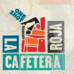 La Cafetera Roja, l'album One Shot sur Longueur d'Ondes
