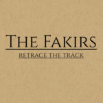 The Fakirs, leur album “Retrace the track” sur Longueur d'Ondes