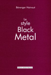 Berenger Hainaut, son livre Le style Black Metal sur Longueur d'Ondes