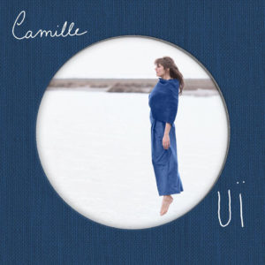 Camille, son album Oui sur Longueur d'Ondes