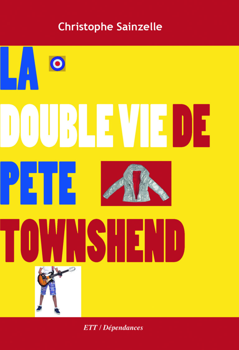 Christophe Sainzelle, La double vie de Pete Townshend - Longueur d'Ondes