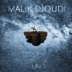 Malik Djoudi, son album “Un” sur Longueur d'Ondes