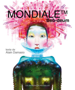 Beb-Deum et Alain Damasio, leur livre Mondiale TM sur Longueur d'Ondes